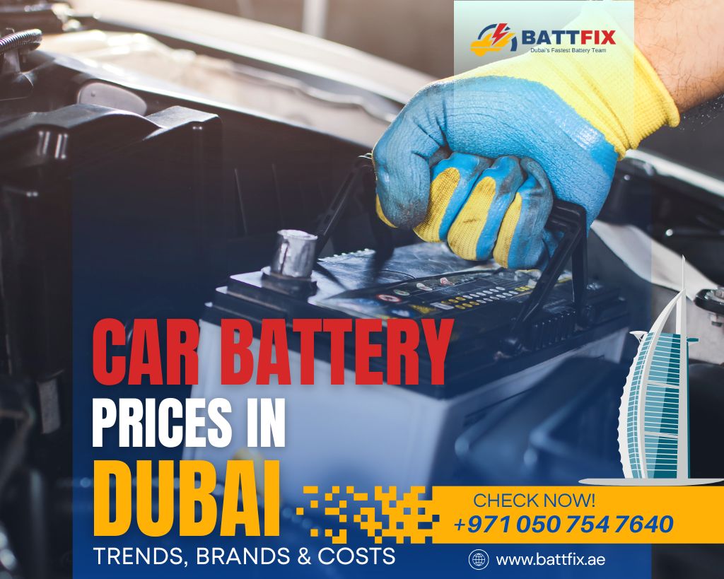 Car Battery Prices in Dubai: 2025 Trends, Brands & Costs